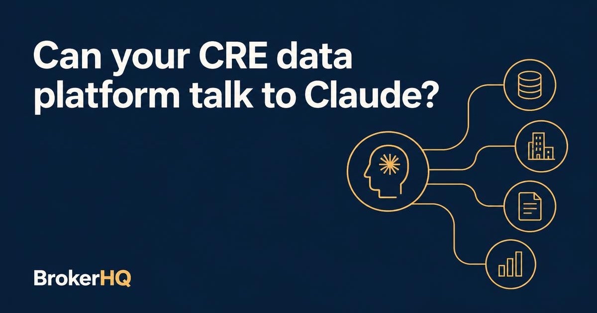 Dark navy header reading "Can your CRE data platform talk to Claude?" with an amber node connected to a data graph, BrokerHQ